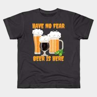 Beer Funny Have No Fear Kids T-Shirt